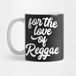 For the Love of Reggae Mug